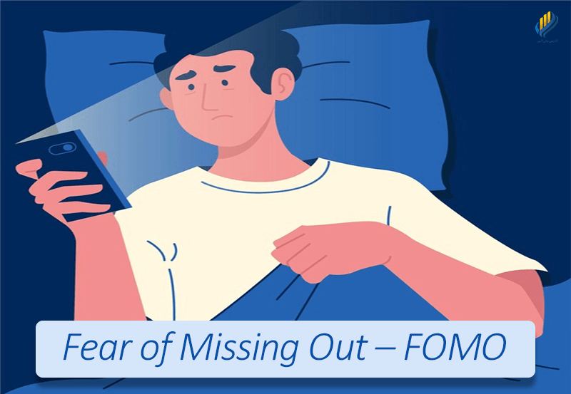 Fear of Missing Out – FOMO